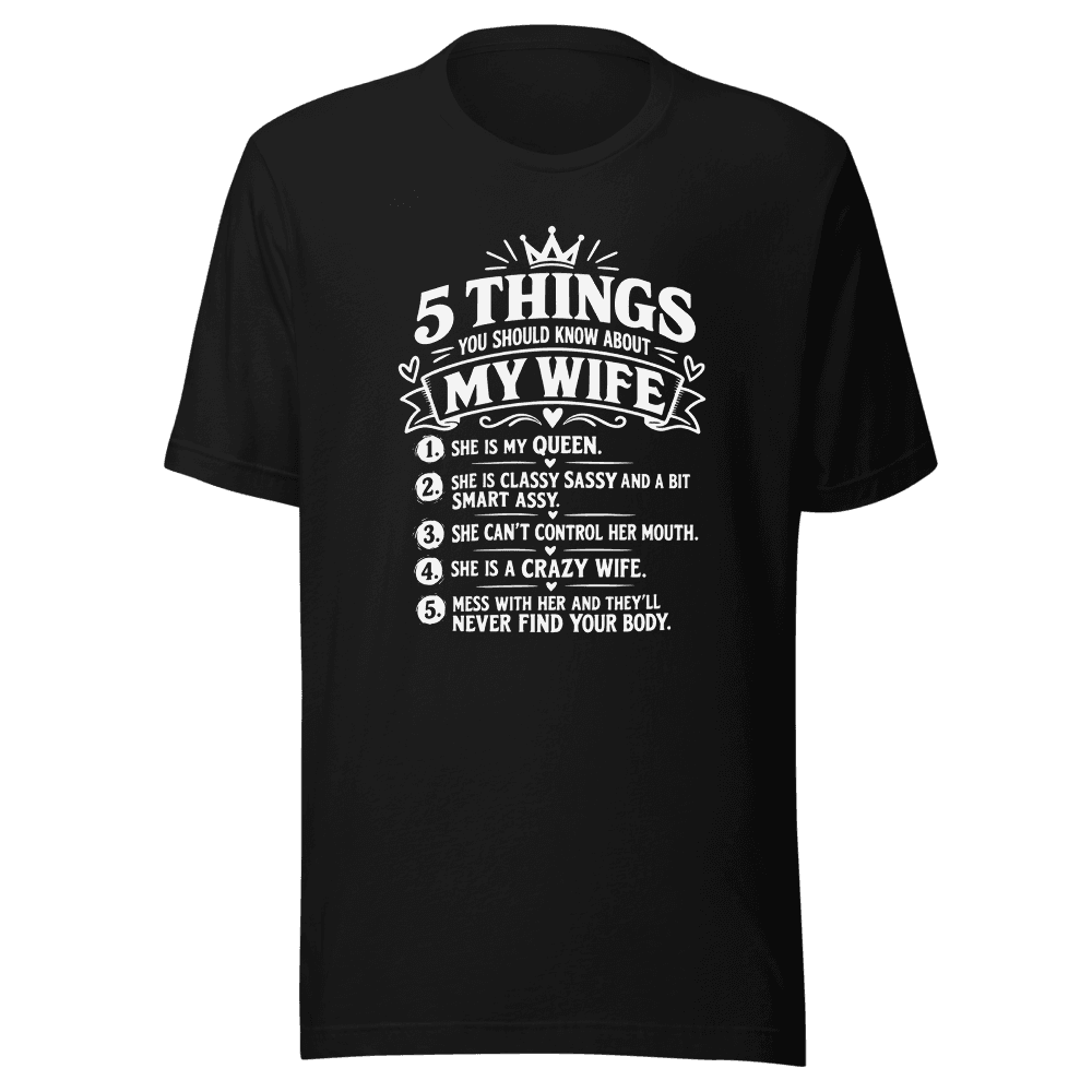 5 Things My Wife — Unisex T-Shirt — Front