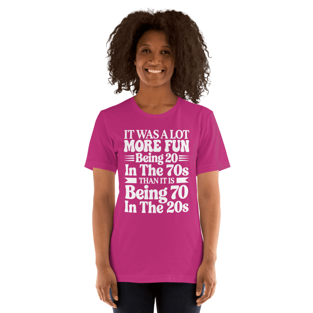 It Was A Lot More Fun — Unisex T-Shirt — Front
