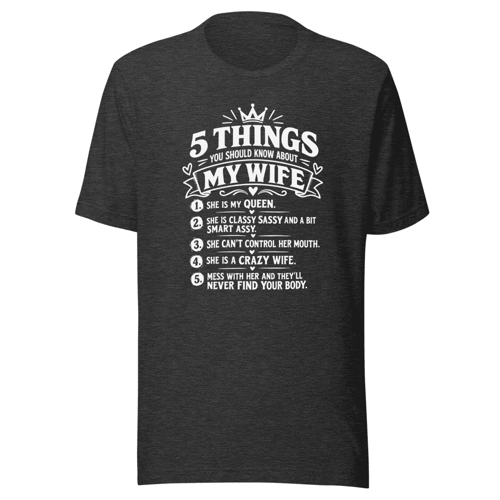 5 Things My Wife — Unisex T-Shirt — Front