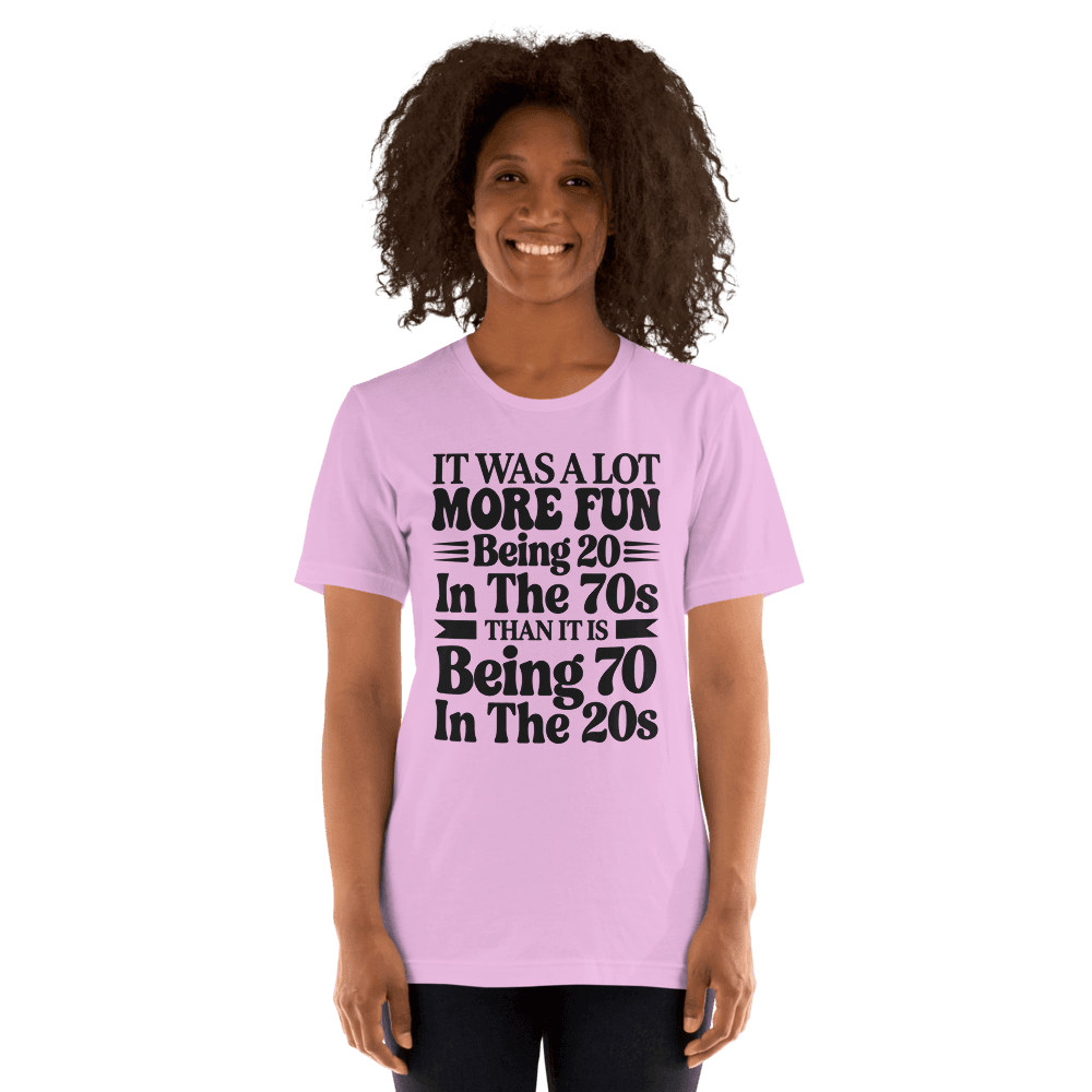 It Was A Lot More Fun — Unisex T-Shirt — Front