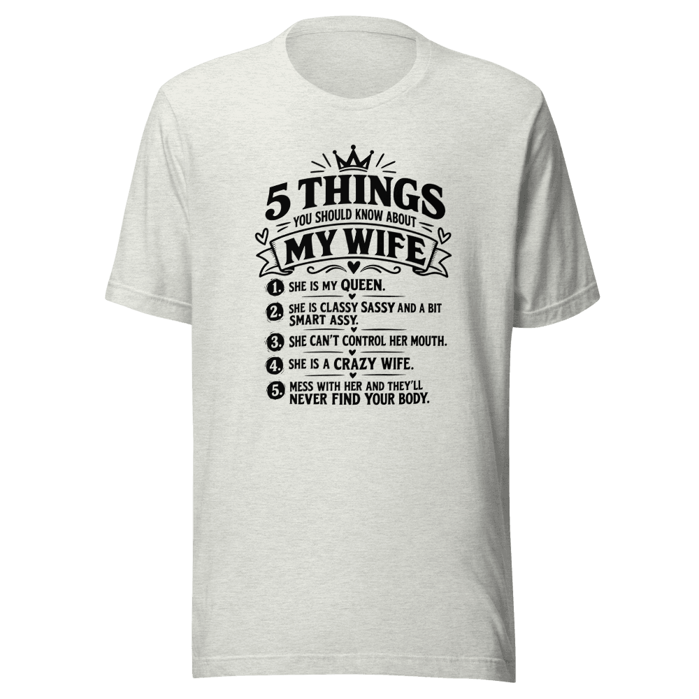 5 Things My Wife — Unisex T-Shirt — Front