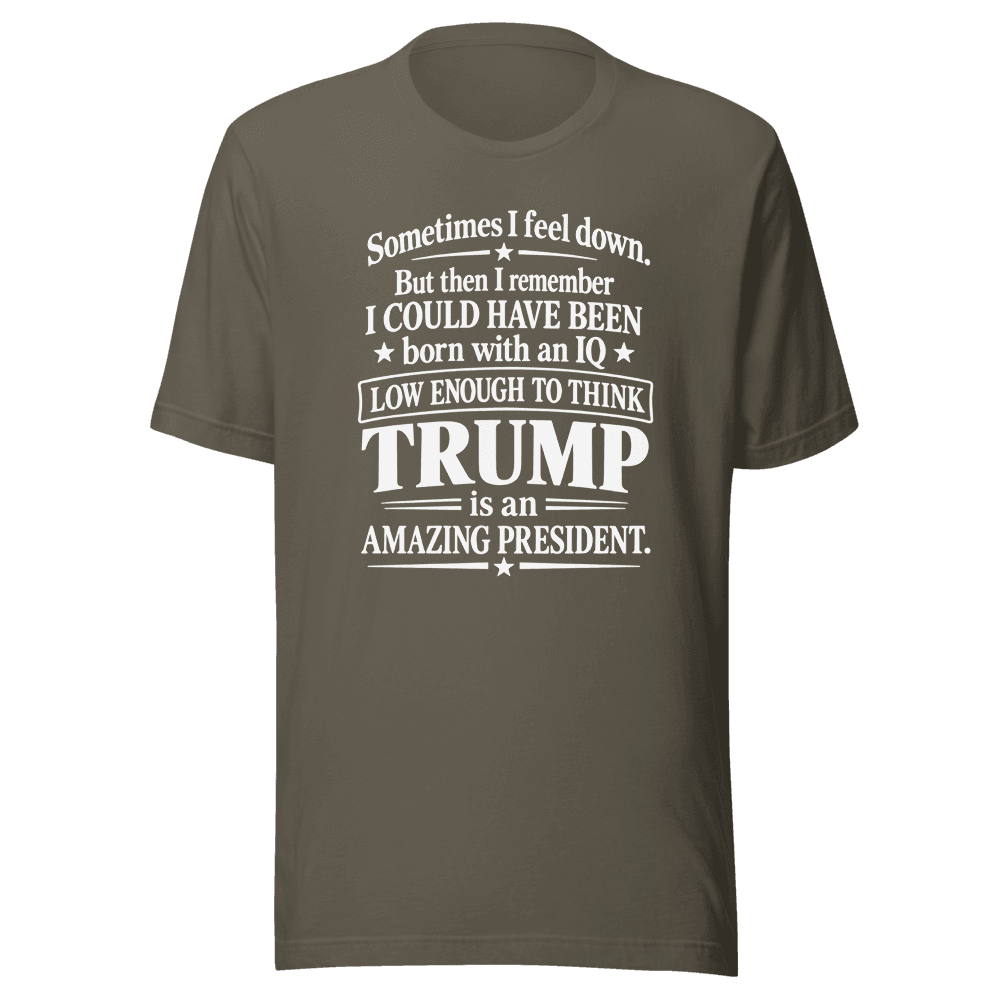 Some Time I Feel Down — Unisex T-Shirt — Front