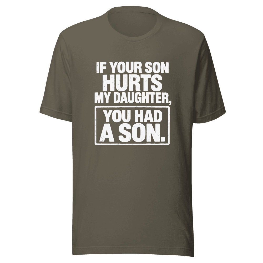 If Your Son Hurts — Unisex T-Shirt — Front